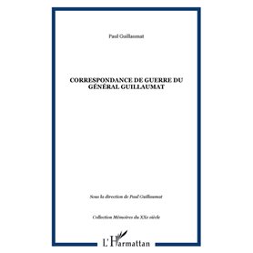 Correspondance de guerre du Général Guillaumat