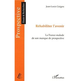 Réhabiliter l'avenir