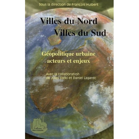 Villes du Nord, villes du Sud