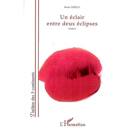 Un éclair entre deux éclipses