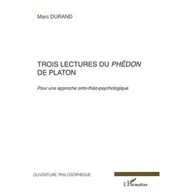 Trois lectures du Phédon de Platon