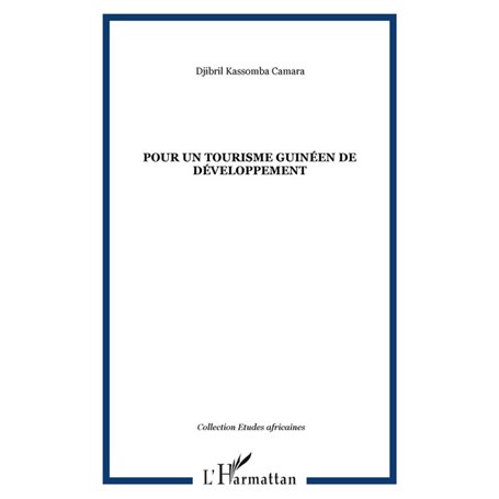 Pour un tourisme guinéen de développement