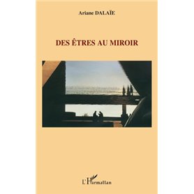 Des êtres au miroir
