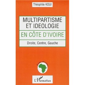 Multipartisme et idéologie en Côte d'Ivoire