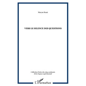 Vers le silence des questions