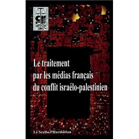 Le traitement par les médias français du conflit israélo-palestinien