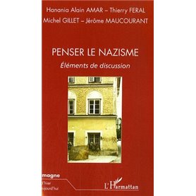 Penser le nazisme