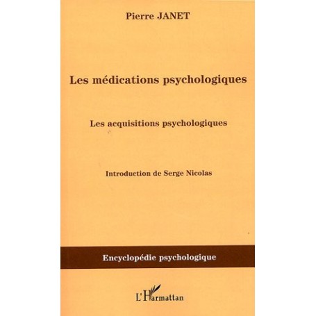 Les médications psychologiques (1919) vol.III