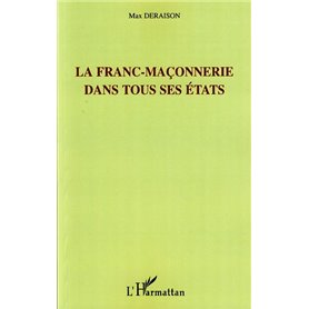 La franc-maçonnerie dans tous ses états