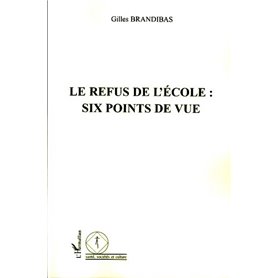 Le refus de l'école : six points de vue