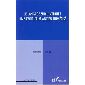 Le langage sur l'Internet, un savoir-faire ancien numérisé