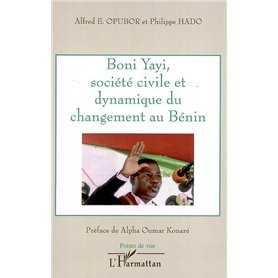 Boni Yayi, société civile et dynamique du changement au Bénin