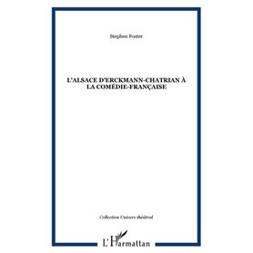 L'Alsace d'Erckmann-Chatrian à la Comédie-Française