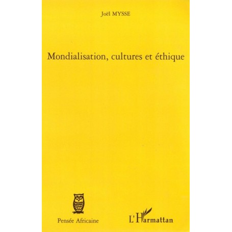 Mondialisation, cultures et éthique