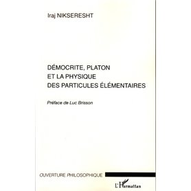 Démocrite, Platon et la physique des particules élémentaires