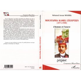Moustapha Kamel l'Egyptien (1874-1908)