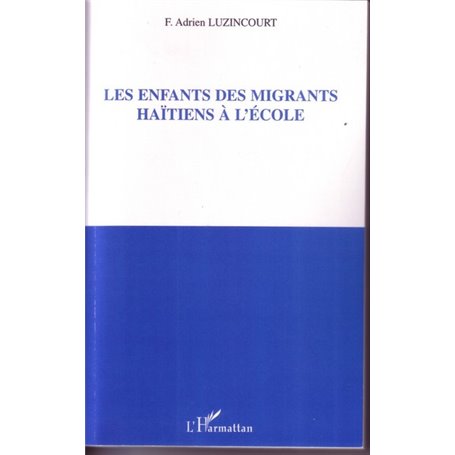 Les enfants des migrants Haïtiens à l'école