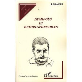 Demifous et demiresponsables