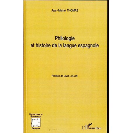 Philologie et histoire de la langue espagnole