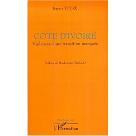 Côte d'Ivoire violences d'une transition manquée