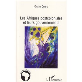 Les Afriques postcoloniales et leurs gouvernements