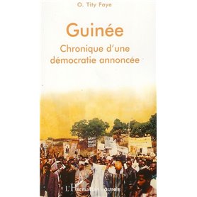 Guinée chronique d'une démocratie annoncée