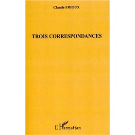 Trois correspondances