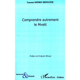 Comprendre autrement le Mvett