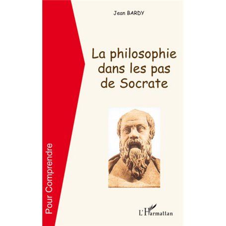 La philosophie dans les pas de Socrate