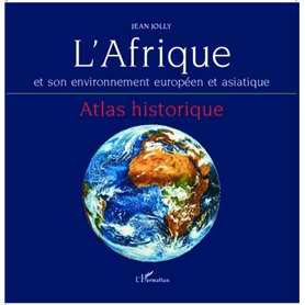 L'Afrique et son environnement européen et asiatique