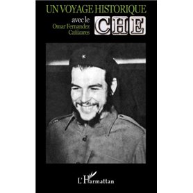 Un voyage historique avec Che