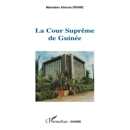 La Cour Suprême de Guinée
