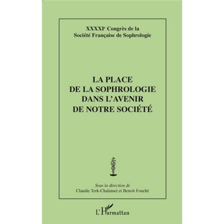 La place de la sophrologie dans l'avenir de notre société