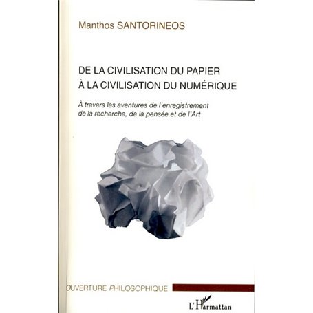 De la civilisation du papier à la civilisation du numérique