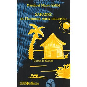 Saranké et l'homme sans cicatrice