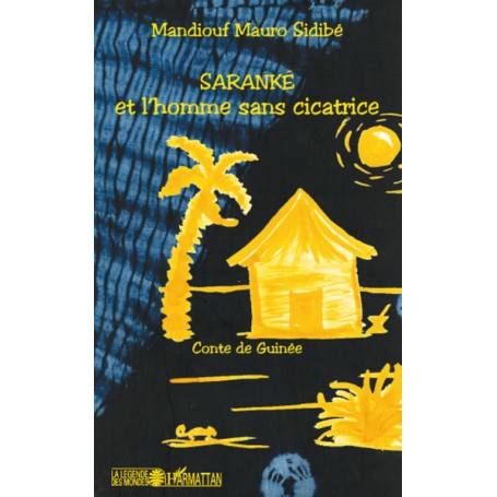 Saranké et l'homme sans cicatrice