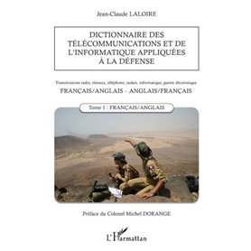 Dictionnaire des télécommunications et de l'informatique appliquées à la défense