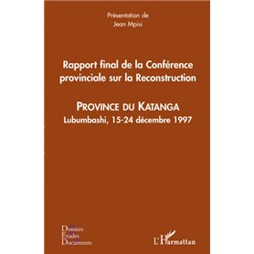 Rapport final de la Conférence provinciale sur la Reconstruction