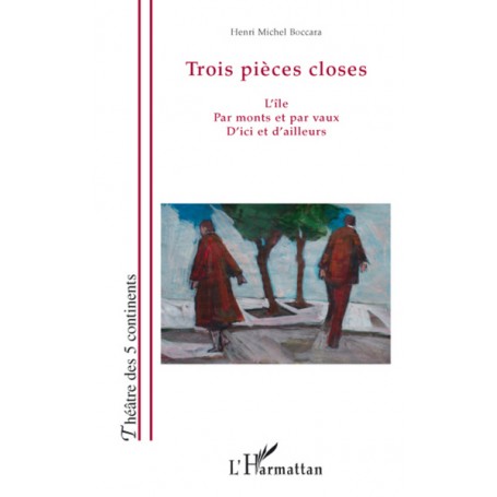 Trois pièces closes