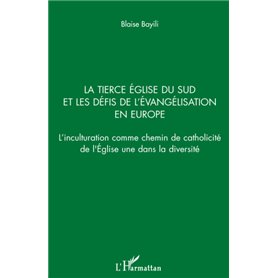 La Tierce Eglise du sud et les défis de l'évangélisation en Europe