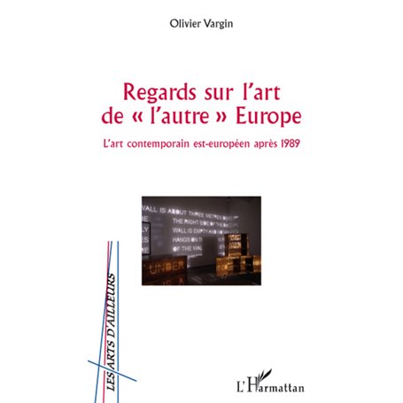 Regards sur l'art de "l'autre" Europe