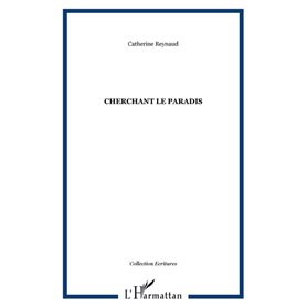 Cherchant le paradis