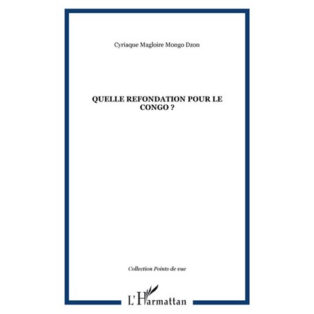 Quelle refondation pour le Congo ?