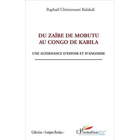 Du Zaïre de Mobutu au Congo de Kabila