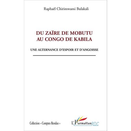 Du Zaïre de Mobutu au Congo de Kabila