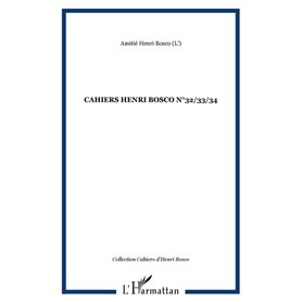 CAHIERS HENRI BOSCO N°32/33/34
