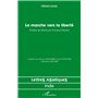 La marche vers la liberté