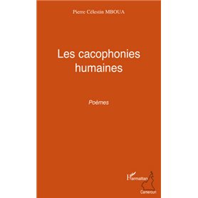 Les cacophonies humaines