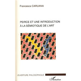 Peirce et une introduction à la sémiotique de l'art