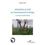 Introduction au droit de l'environnement en Afrique